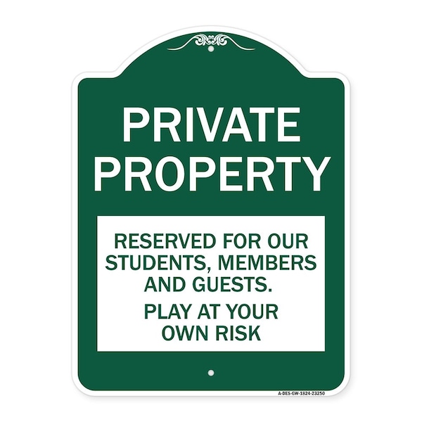 Private Property Reserved for Our Students Members and Guests Play at Your Own Risk, GW-1824-23250